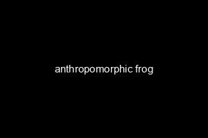 anthropomorphic frog